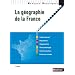 La g�ographie de la France - Collection Rep�res pratiques
