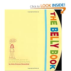 The Belly Book: A Nine-month Journal for You and Your Growing Belly (Potter Style)