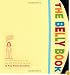 The Belly Book: A Nine-Month Journal for You and Your Growing Belly (Potter Style)