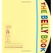 The Belly Book: A Nine-Month Journal for You and Your Growing Belly (Potter Style)