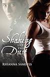Shaking Off the Dust