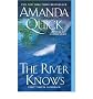 (The River Knows) By Quick, Amanda (Author) Mass Market Paperbound on 25-Mar-2008