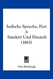 Produkt-Bild: Indische Spruche, Part 3: Sanskrit Und Deutsch (1863)