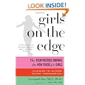 Girls on the Edge: The Four Factors Driving the New Crisis for GirlsSexual Identity, the Cyberbubble, Obsessions, Environmental Issues