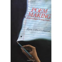 Poem-Making: Ways to Begin Writing Poetry