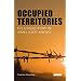 Occupied Territories: The Untold Story of Israel's Settlements