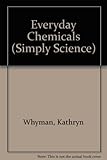 Everyday chemicals