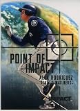 Alex Rodriguez Seattle Mariners 2000 Impact Point of Impact Baseball Card