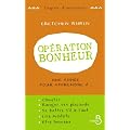 Op�ration bonheur : Une ann�e pour apprendre � chanter, ranger ses placards, se battre s'il le faut, lire Aristote... et �tre heureux