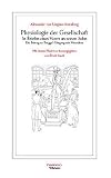 Physiologie der Gesellschaft in Briefen eines Vaters an seinen Sohn: Ein Beitrag zu Knigge's Umgang mit Menschen