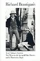 Richard Brautigan's Trout Fishing in America, the Pill Versus the Springhill Mind Disaster, and in Watermelon Sugar (Illustrated) (Paperback)