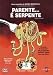 Search : Dearest Relatives (aka Poisonous Relations, Parenti Serpenti)