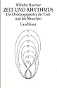 Zeit und Rhythmus: Die Ordnungsgesetze der Erde und des Menschen