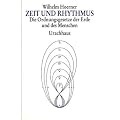 Zeit und Rhythmus: Die Ordnungsgesetze der Erde und des Menschen
