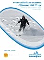 Parallel Dreams Alpine Skiing: Taking Your Skiing Performance to New Levels