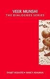 Veer Munshi (The Dialogues Series)
