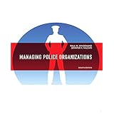 managing police organizations 8th edition