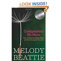 Codependent No More: How to Stop Controlling Others and Start Caring for Yourself