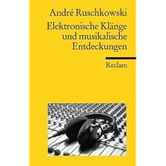 Elektronische Kl�nge und musikalische Entdeckungen