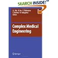 Complex Medical Engineering by J.L. Wu, K. Ito, S. Tobimatsu, and T. Nishida