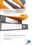 Produkt-Bild: Zwischenpr&uuml;fung. Kaufmann/Kauffrau f&uuml;r B&uuml;rokommunikation: Pr&uuml;fungstrainer mit Aufgaben- und erl&auml;utertem L&ouml;sungsteil