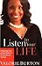 Listen to Your Life: Following Your Unique Path to Extraordinary Success