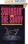 Swinging At The Savoy The Memoir of a Jazz Dancer