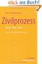 Zivilprozess: Gesetz-Praxis-F�lle