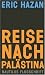 Bücher : Reise nach Palästina: Notizen aus Nablus, Kalkilia und Hebron
