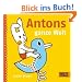 Antons ganze Welt: Vierfarbiges Flexo-Pappbilderbuch