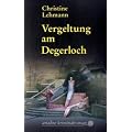Vergeltung am Degerloch: Der erste Lisa Nerz-Krimi
