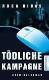 Produkt-Bild: T&ouml;dliche Kampagne: Ein neuer Fall f&uuml;r Kommissarin Cornelia Weber-Tejedor. Kriminalroman (suhrkamp taschenbuch)