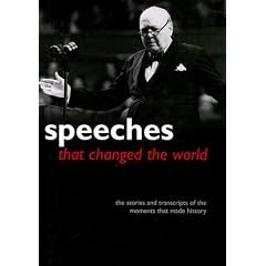 Speeches That Changed the World: The Stories and Transcripts of the Moments That Made History