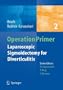 Laparoscopic Sigmoidectomy for Diverticulitis (Operation Primers)