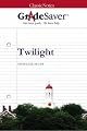 GradeSaver (TM) ClassicNotes: Twilight Study Guide