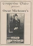 Veiled Aristocrats (Directed by Oscar Micheaux)