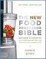 The New Food Processor Bible: 30th Anniversary Edition (Bible (Whitecap))