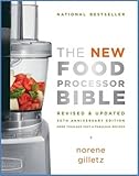 The New Food Processor Bible: 30th Anniversary Edition (Bible (Whitecap))