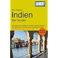 DuMont Reise-Handbuch Reisef�hrer Indien, Der Norden: Mit Extra-Reiskarte