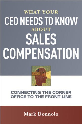 What Your CEO Needs to Know About Sales Compensation