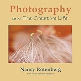 Photography and The Creative Life