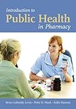 Introduction to Public Health in Pharmacy Knowing God: Walking through the Book of Books