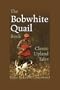 The Bobwhite Quail Book: Classic Upland Tales