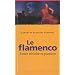 Le flamenco, entre r�volte et passion