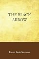 The Black Arrow: A Tale of the Two Roses. Illustrated by N.C. Wyeth