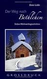 Der Weg nach Bethlehem - Dora L�din