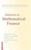 Advances in Mathematical Finance (Applied and Numerical Harmonic Analysis)