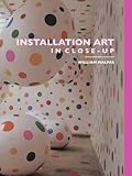 Installation Art in Close-Up-
