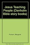 Jesus teaching people : stories of Jesus