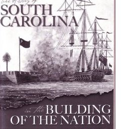 The History of South Carolina in the Building of the Nation